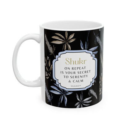 Ceramic Mug, Arabic Word 'SHUKR' Gratefulness Thanks, Original Artwork by Malik and Wolff, Coffee Cup, Tea Mug, Thankful Gift, Gratitude