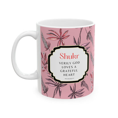 Ceramic Mug, Arabic Word 'SHUKR' Gratefulness Thanks, Original Artwork by Malik and Wolff, Coffee Cup, Tea Mug, Thankful Gift, Gratitude